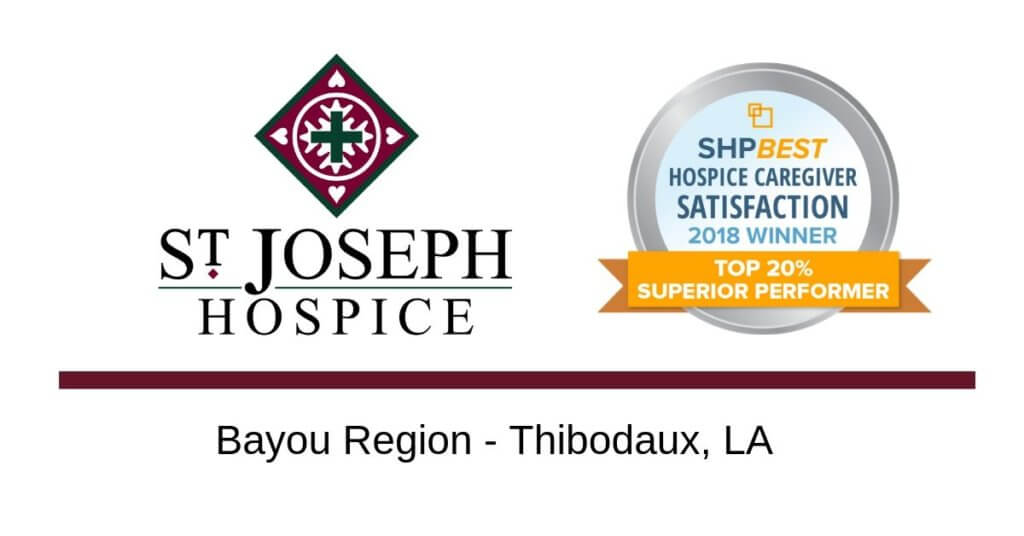 St. Joseph Hospice Bayou Region Awarded 2018 SHPBest “Superior Performer” Caregiver Satisfaction Award